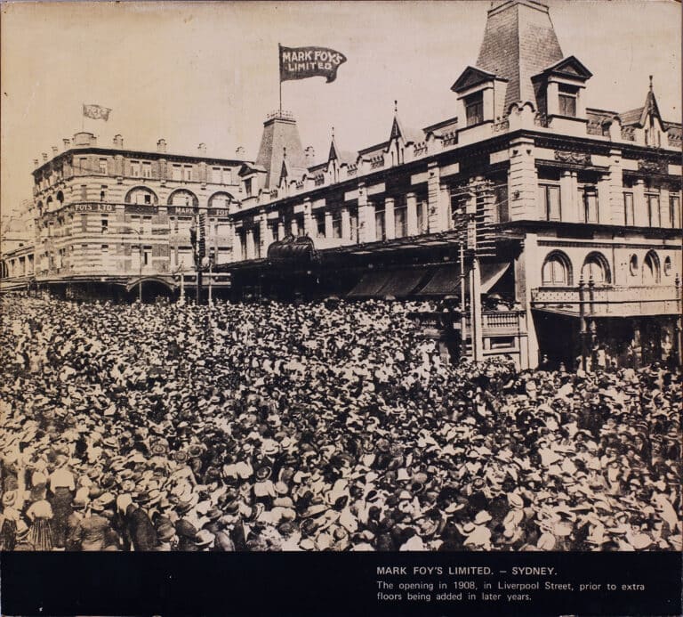 MARK FOY’S LIMITED. — SYDNEY.

The opening in 1908, in Liverpool Street, prior to extra
floors being added in later years.